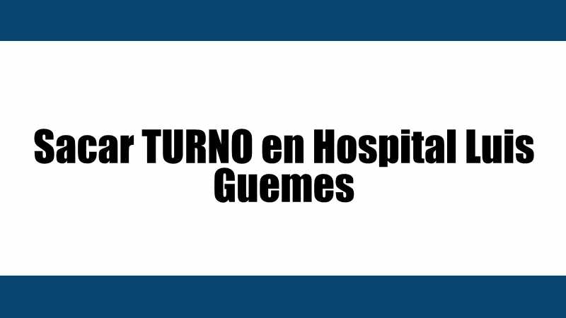 hospital luis guemes haedo turnos online para traumatología
