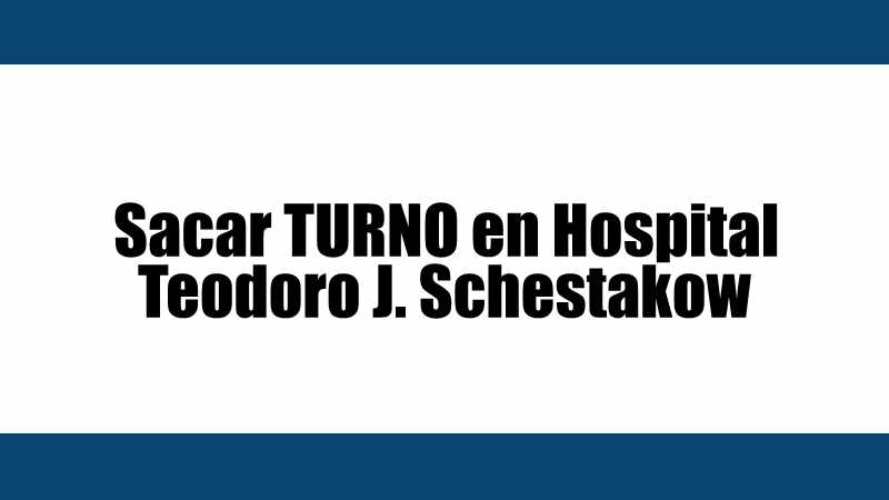 hospital schestakow turnos online